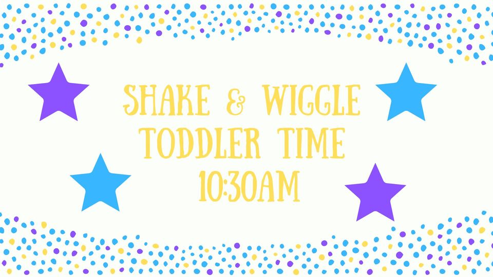 Shake and Wiggle Toddler Time